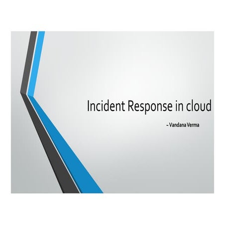 Incident response in Cloud