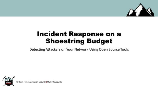 Incident response on a shoestring budget