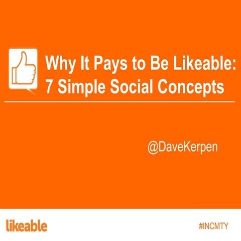 Why it Pays to be Likeable: 7 Simple Social Concepts