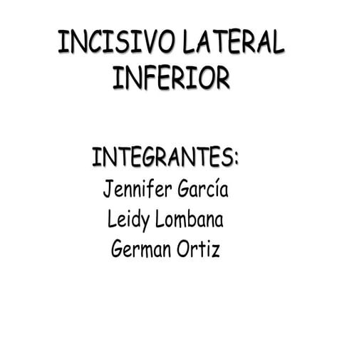 Incisivo lateral inferior | PPTX
