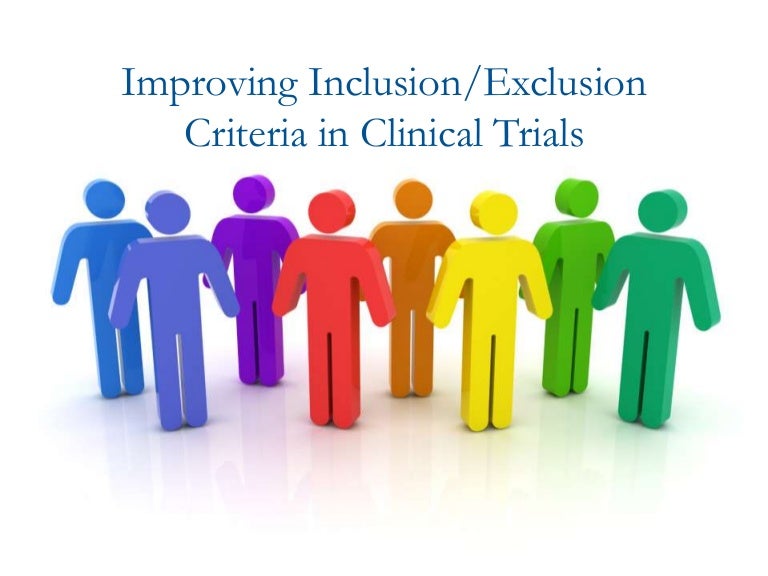 Improving Inclusion/Exclusion Criteria for Clinical Trials