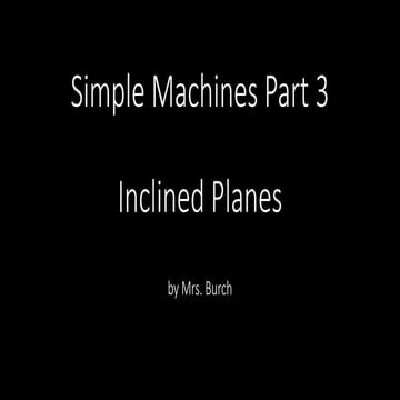 Inclined Planes and Wedges