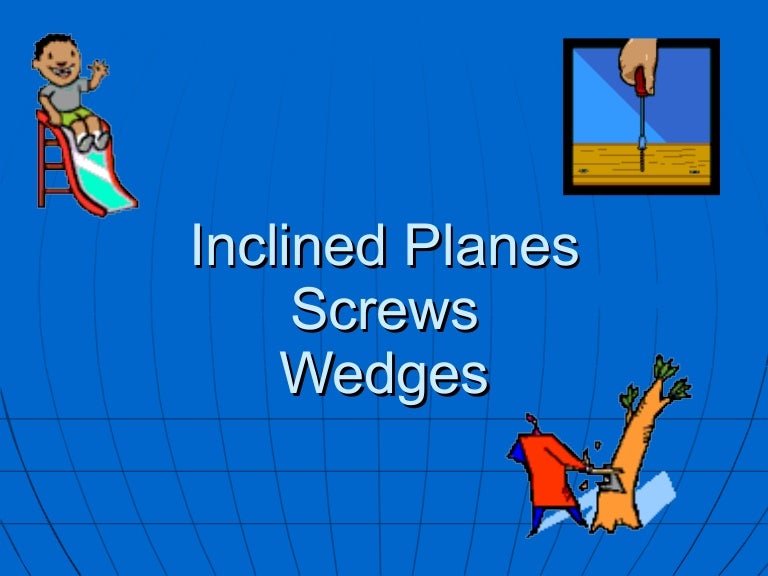 Examples Of Inclined Planes Examples Of Inclined Planes