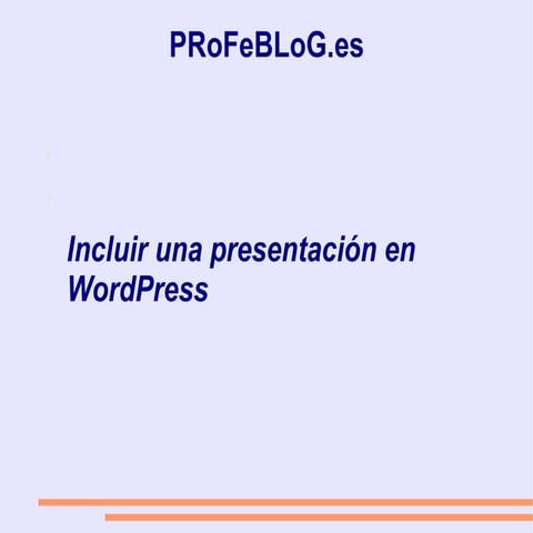 Incluir una presentación en WordPress