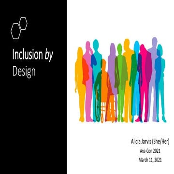 Inclusion by design   axe-con 2021