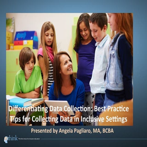 Differentiating Data Collection: Best Practices for Collecting Data in Inclus...
