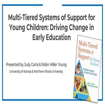 Multi-Tiered Systems of Support for Young Children: Driving Change in Early E...
