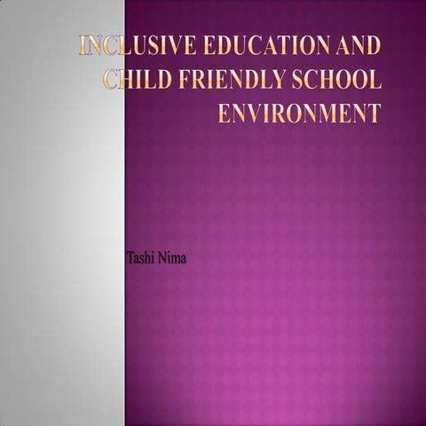 Inclusive education and child friendly school environment