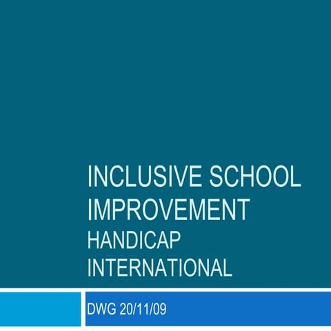 Presentation on Inclusive school improvement by Handicap International