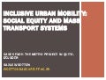Inclusive urban mobility - social equity and mass transport systems in Quito, Ecuador