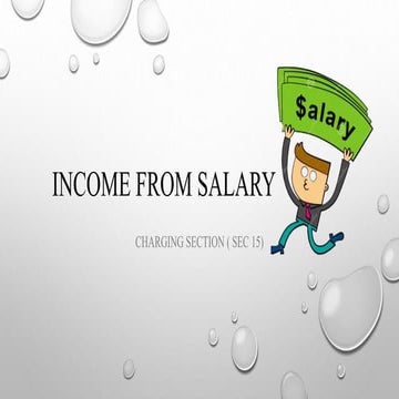 Income From Salary. Taxation on salary received from employer