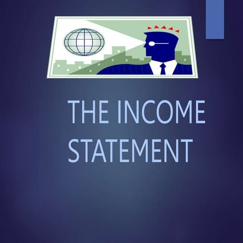 THE INCOME STATEMENT