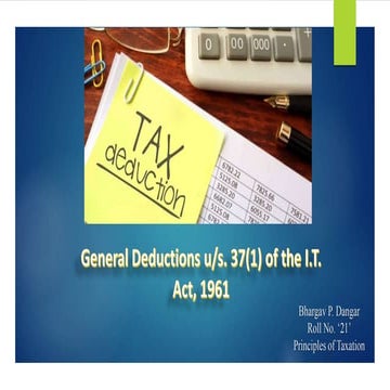 General Deduction u/s. 37(1) of the I.T. Act, 1961