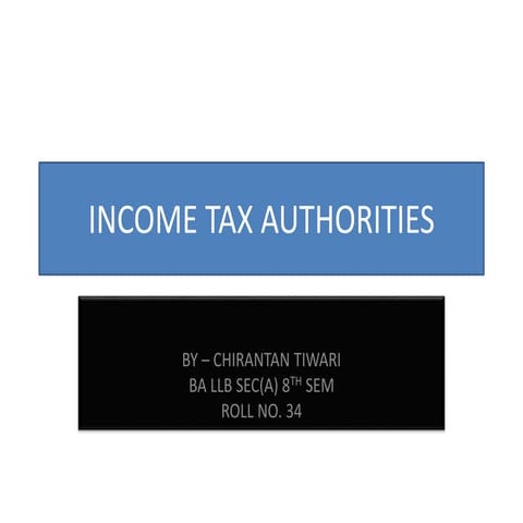 Income tax authorities under Income tax act 1961