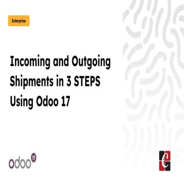 Incoming and Outgoing Shipments in 3 STEPS Using Odoo 17