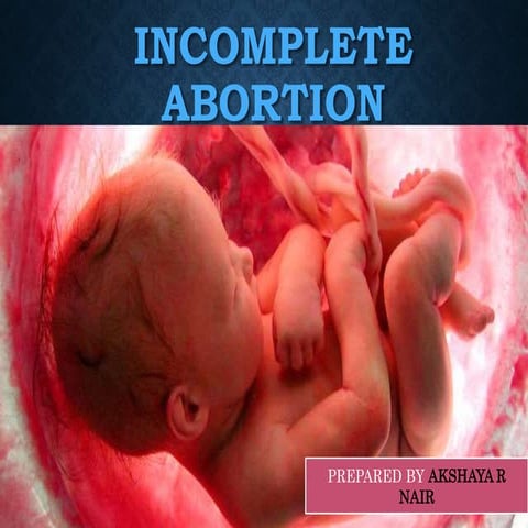 Incomplete abortion 