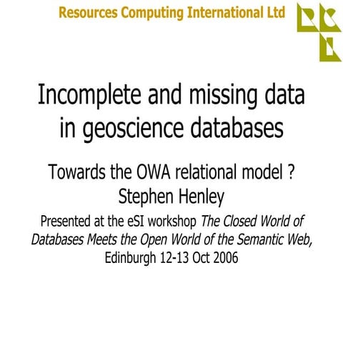 Incomplete And Missing Data In Geoscience Databases