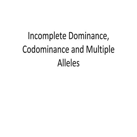 Incomplete codominance multiple_alleles