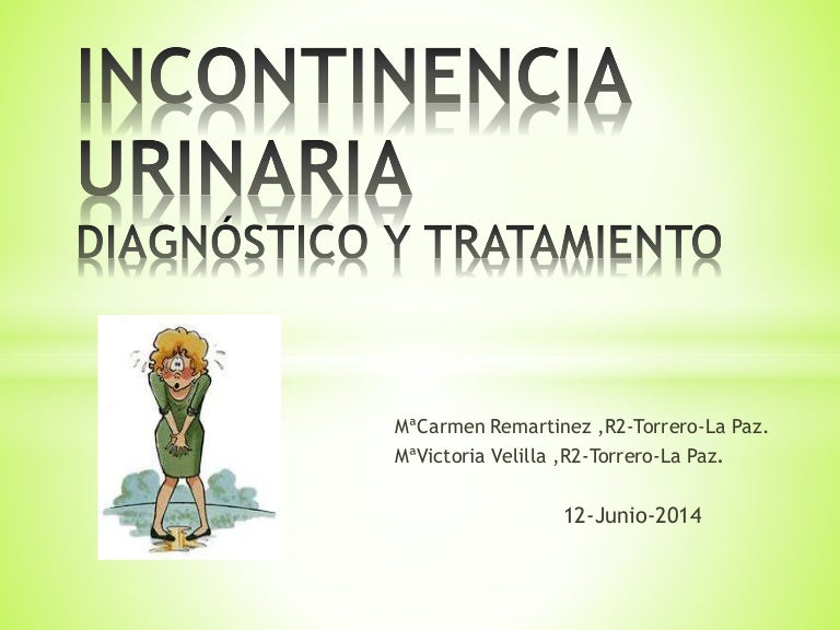 incontinencia urinaria de esfuerzo ppt 2014-06-12) incontinencia urinaria (ppt).