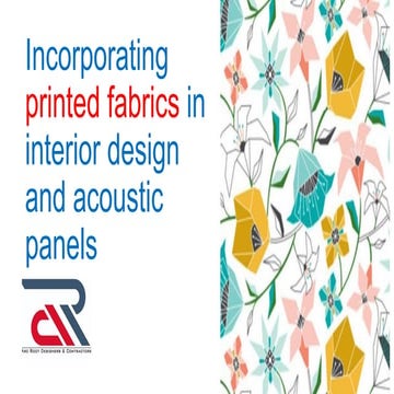 Incorporating printed fabrics in interior decoration and acoustic panels