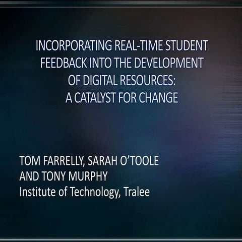 Incorporating real time feedback