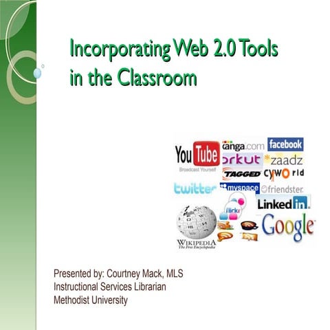 Incorporating Web 2.0 Tools in the Classroom | PPT