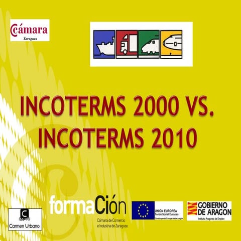 INCOTERMS 2000 vs INCOTERMS 2010. Principales cambios.