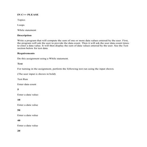 IN C++ PLEASE     Topics   Loops While statement   Description   Write.pdf