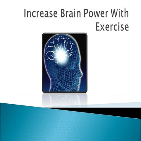 Increase brain power with exercise