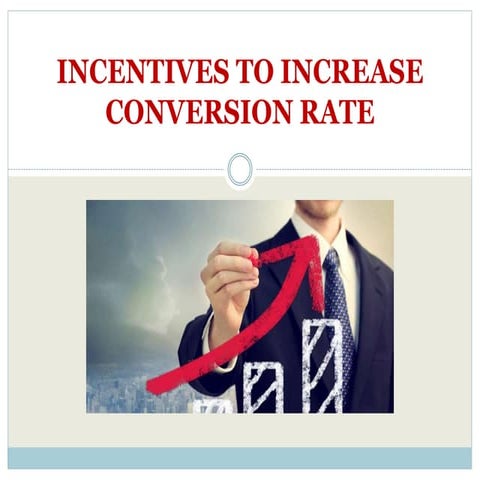 Increase conversion rate