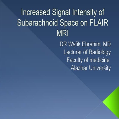 Increased signal intensity of subarachnoid space on FLAIR MRI