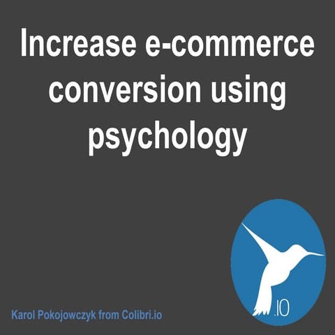 Increase e-commerce conversion using psychology