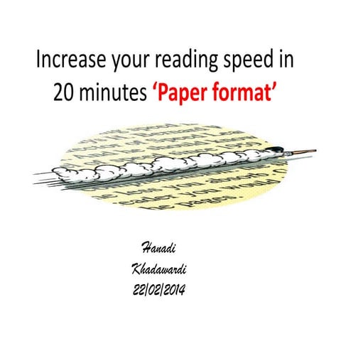 Hanadi Khadawardi - Increase your reading speed in 20 minutes 