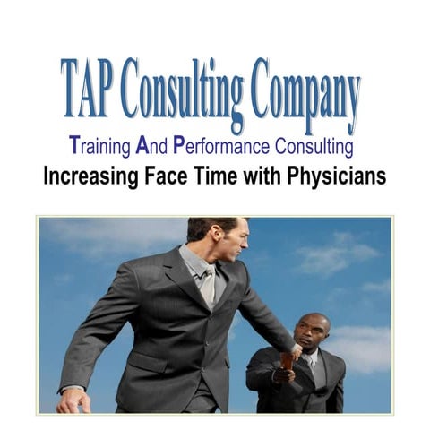 Increasing Face Time With Your Physicians