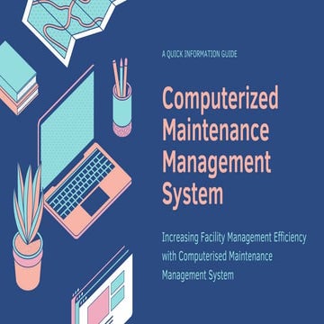 Increasing Facility Management Efficiency with Computerised Maintenance Manag...
