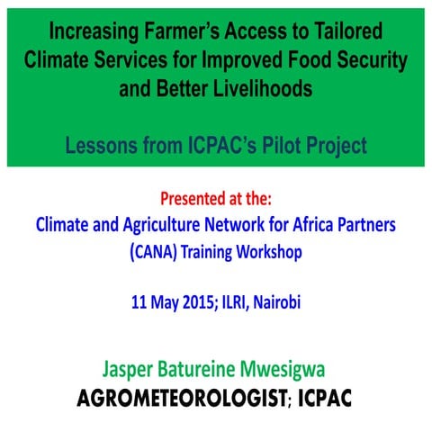 Increasing farmers access to tailored climate services for improved food secu...
