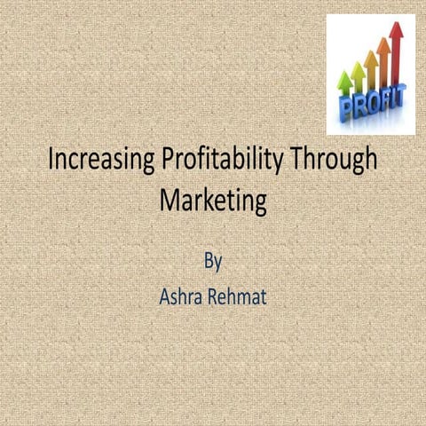 Increasing profitability through marketing