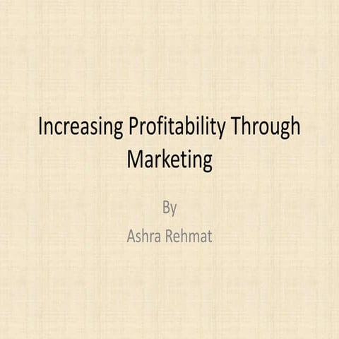 Increasing profitability through marketing.