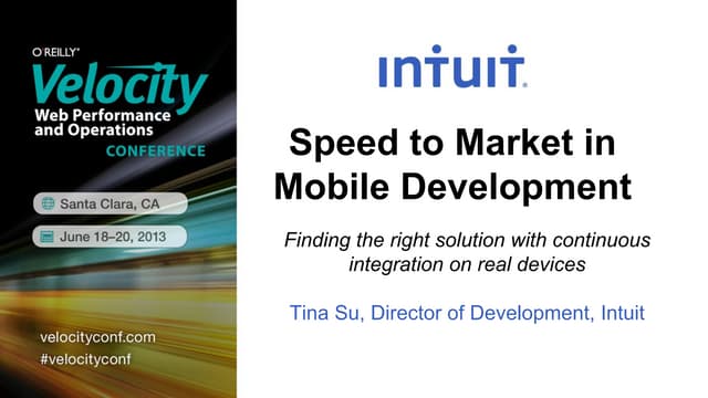 Velocity Conference: Increasing Speed To Market In Mobile Development Through...