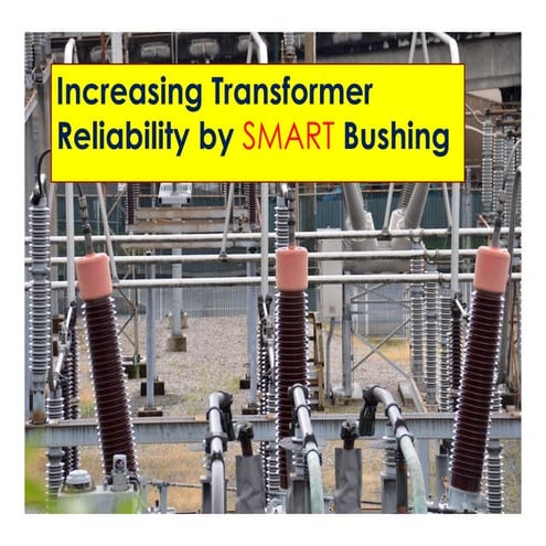 Increasing Transformer Reliability by Smart Bushing