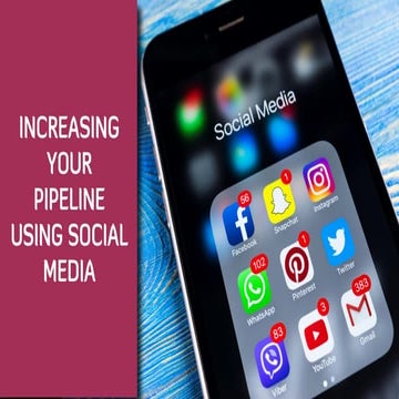 Increasing your pipeline using social media - October 18