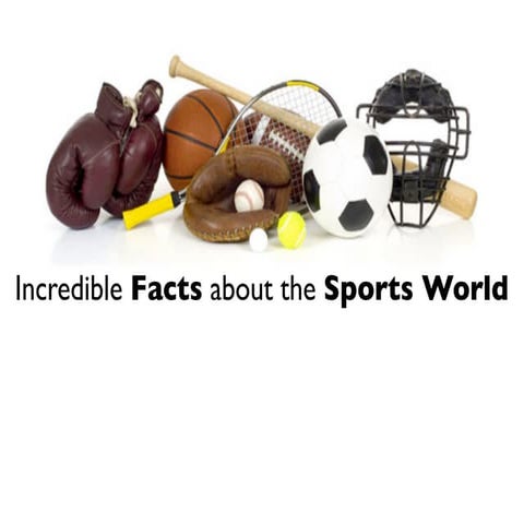 Incredible Sports Facts