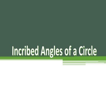 Incribed angles of a circle