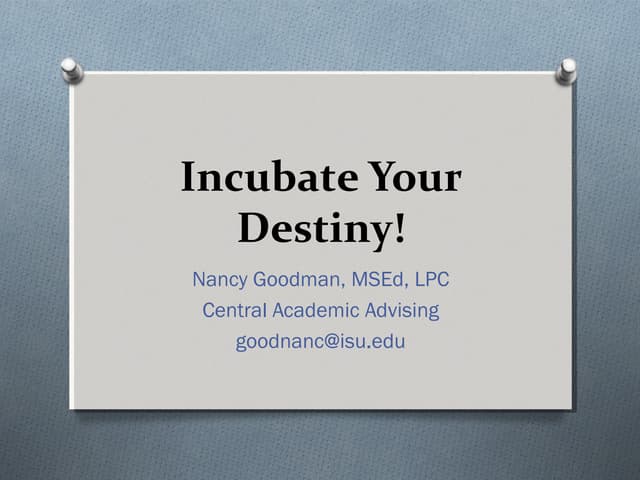 Incubate your destiny!  Joseph Camp...