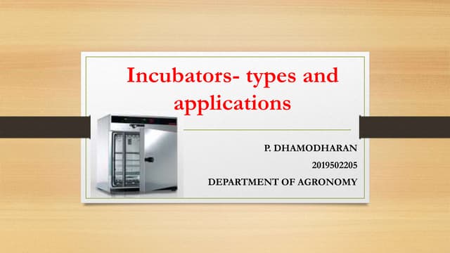 Incubators  types and applications