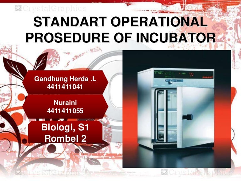 Incubator sop