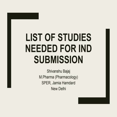 List of studies needed for IND submission