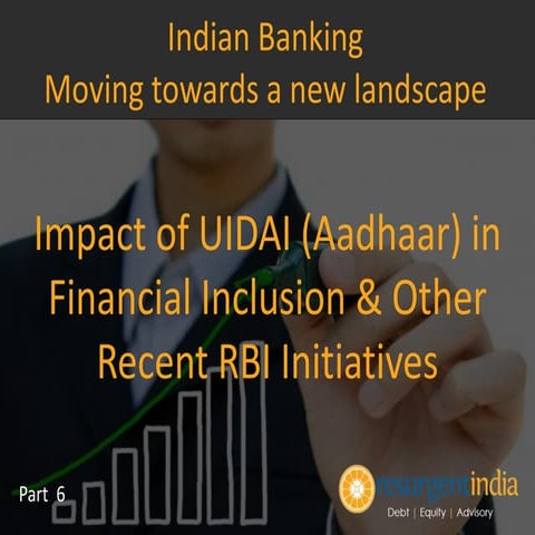 Indian Banking Moving towards a new landscape - Impact of UIDAI ...