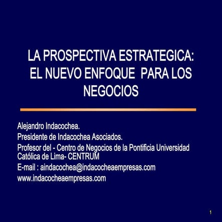 Prospectiva Estratégica: El nuevo enfoque para los negocios