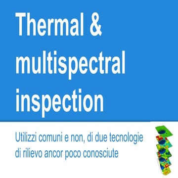 Thermal & multispectral inspection